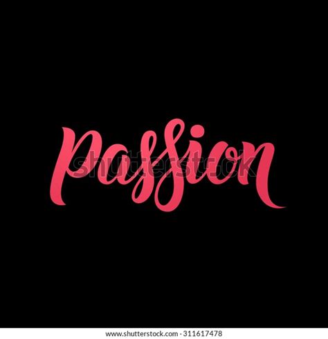 Passion Word Hand Lettering Handmade Vector Stock Vector Royalty Free