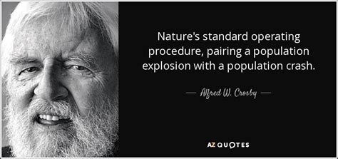 Alfred W Crosby Quote Natures Standard Operating