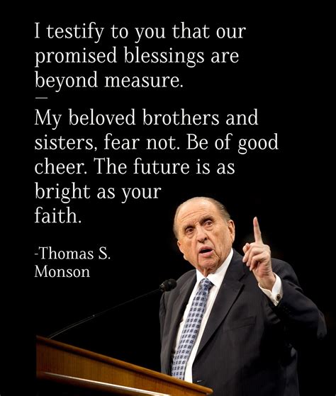 President Thomas S Monson Gospel Quotes Christ Quotes Church Quotes