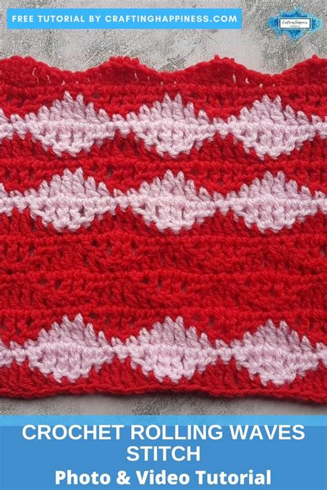 Easy Crochet Rolling Waves Stitch Photo And Video Tutorial By Crafting