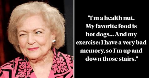 27 Of The Best Betty White Quotes On Life Love And Sex