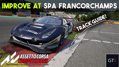 Spa Francorchamps In Depth Track Guide Assetto Corsa Competizione