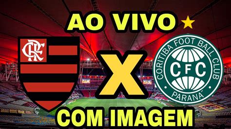 Flamengo X Coritiba Ao Vivo Com Imagem Copa Do Brasil Youtube
