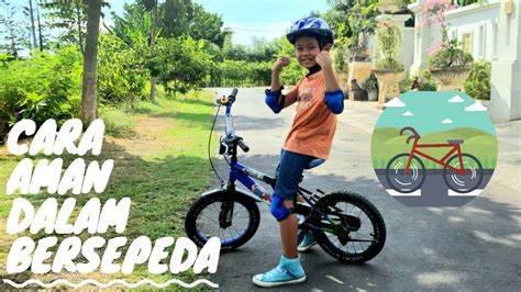 Tips Aman Bersepeda Untuk Anak Anak Hobi Sepeda Youtube