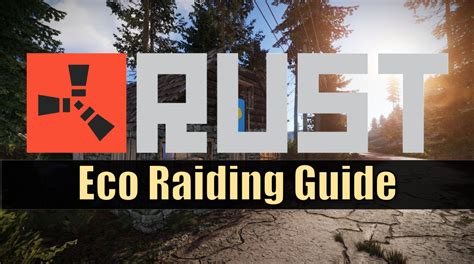 Rust Eco Raiding Guide Levelskip