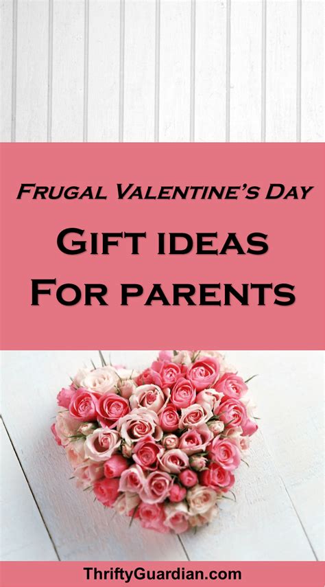 Valentine's day is a day when globally everyone expresses and celebrates love. Valentine's Day Gift Ideas for Parents - Thrifty Guardian