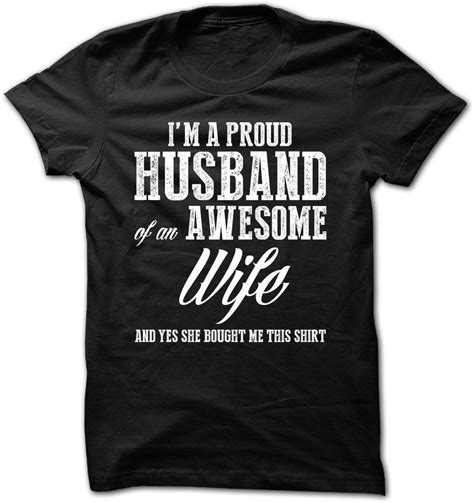 Im A Proud Husband Of An Awesome Wife And Yes She Bought Me This Shirt Shirts Stuff To Buy