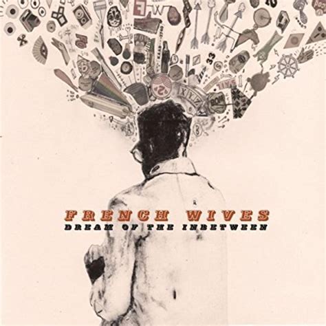 dream of the inbetween french wives digital music