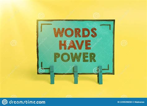 Text Sign Showing Words Have Power Business Showcase Essential Tools