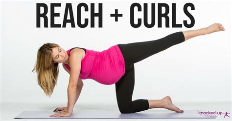 Exercise Tips Reach Curls Knocked Up Fitness And Wellness