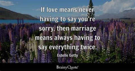 Estelle Getty If Love Means Never Having To Say Youre