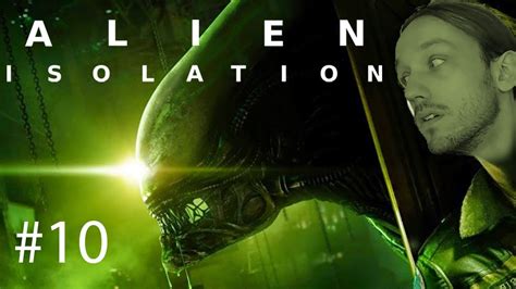 Lets Play Alien Isolation 10 Retrace Youtube