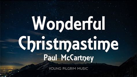Paul Mccartney Wonderful Christmastime Lyrics Youtube