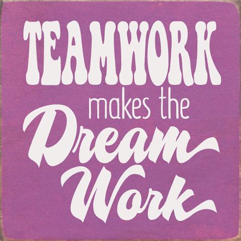 Teamwork Makes The Dream Work Wood Sign 7x7 Country Marketplace