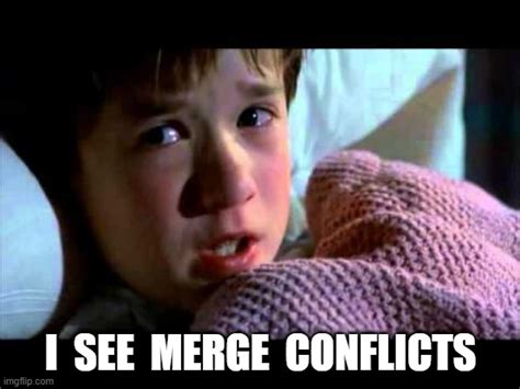 I See Merge Conflicts Imgflip