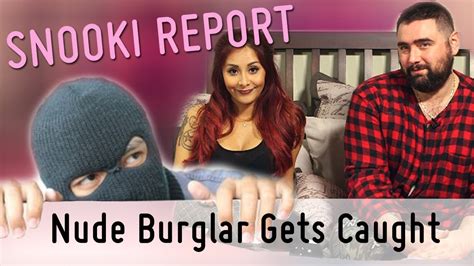 Nude Burglar Terrorizes Neighborhood Snooki Report YouTube
