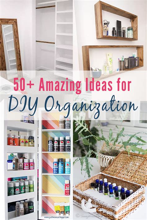 Diy Organization Ideas For Every Room Just Measuring Up