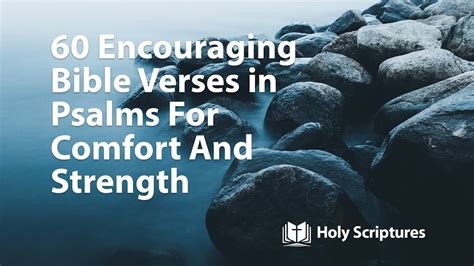 60 Encouraging Bible Verses In Psalms For Comfort And Strength In Hard