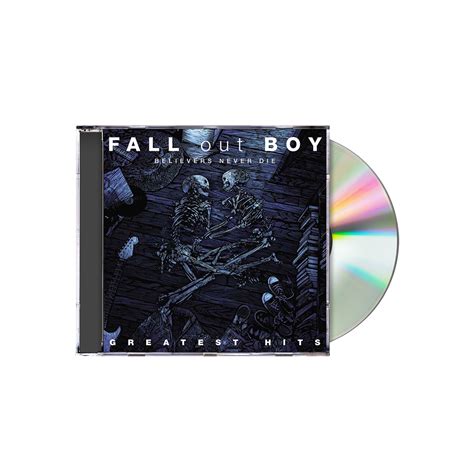 Fall Out Boy Believers Never Die Greatest Hits Cd Udiscover Music