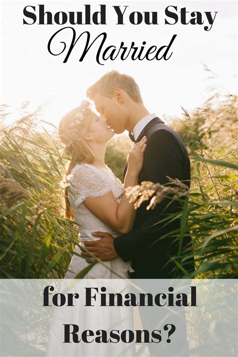 should you stay married for financial reasons