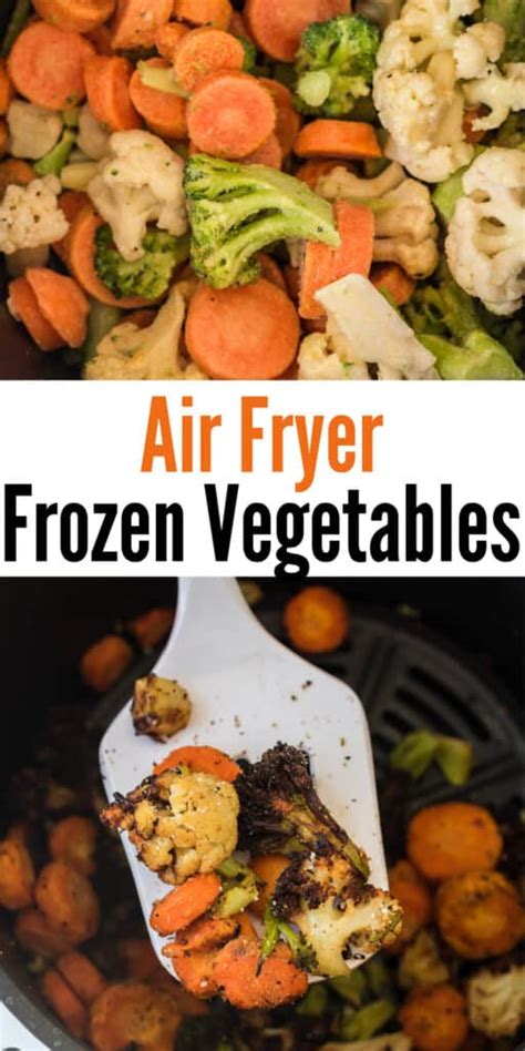 Air Fryer Frozen Vegetables Recipe Build Your Bite