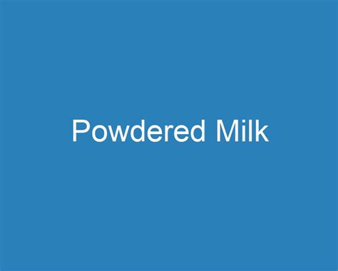 20 Best Powdered Milk 2023 Curee