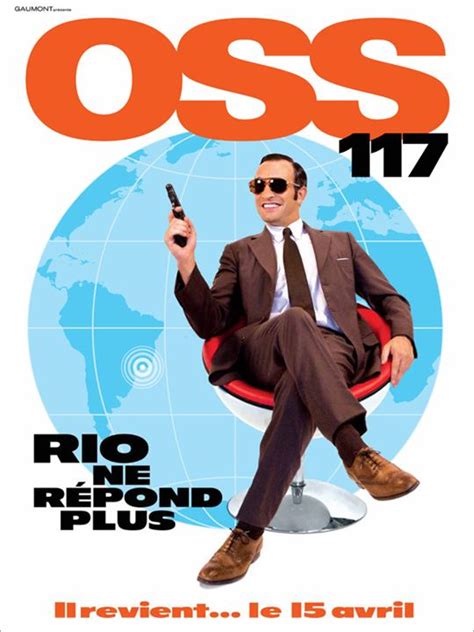 Sa malheureuse complice d'aventure dolorès (louise monot), une espionne israélienne va l'apprendre à ses dépends. Affiche du film OSS 117 : Rio ne répond plus - Affiche 2 ...