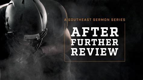 After Further Review Church Sermon Series Ideas