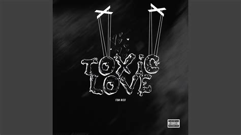 Toxic Love Youtube