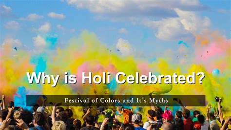 Why is Holi Celebrated