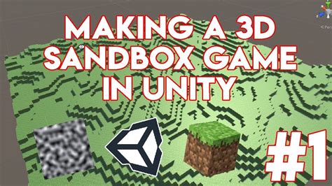 Creating A 3d Sandbox Game In Unity 1 Youtube