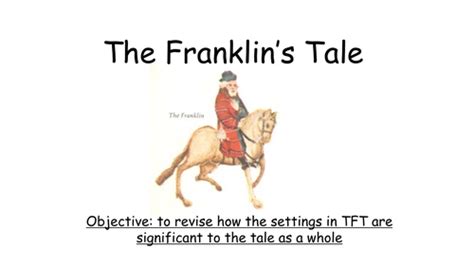 The Franklins Prologue And Tale Chaucer Teaching Resources