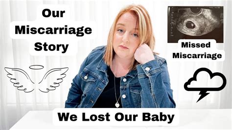 My Miscarriage Story Missed Miscarriage Dandc Miscarriage At 10