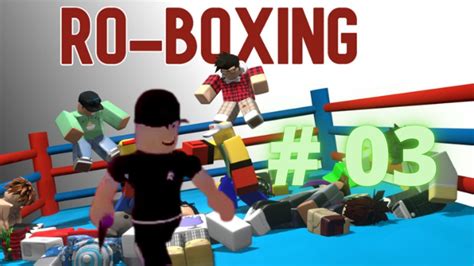 Ro Boxing Roblox Gameplay 3 Youtube