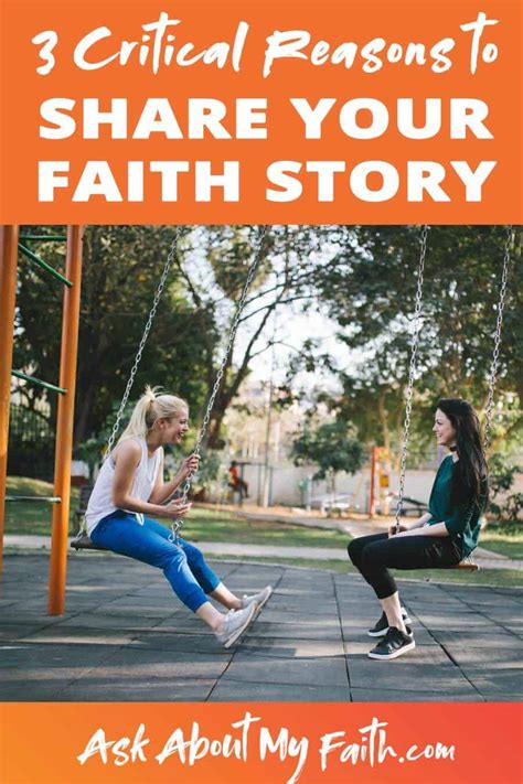 3 Reasons Why Sharing Your Faith Story Matters Ask About My Faith