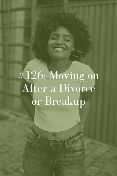 Moving On After A Divorce Or Breakup Abby Medcalf