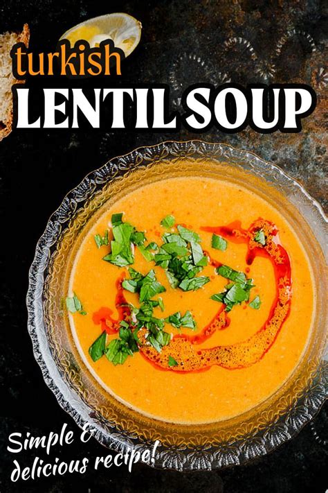 Turkish Lentil Soup Mercimek Orbas Recipe A Kitchen In Istanbul