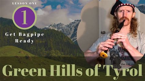 Learn How To Play The Green Hills Of Tyrol On The Bagpipes Lesson