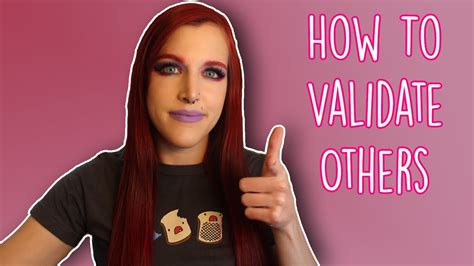 Validation 101 How To Validate Others Youtube