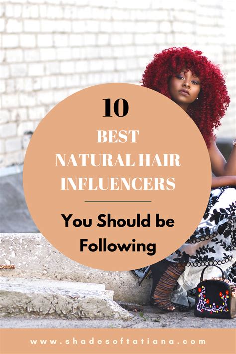10 best natural hair influencers you should be following — shades of tatiana media natural