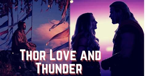 Thor Love And Thunder Release Date Cast Box Office Review