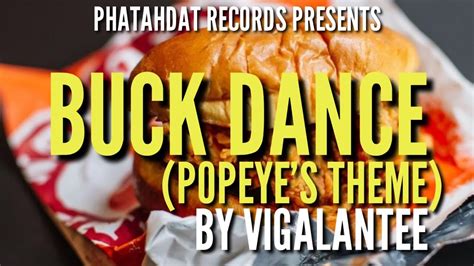 Buck Dancepopeyes Theme By Vigalantee Youtube