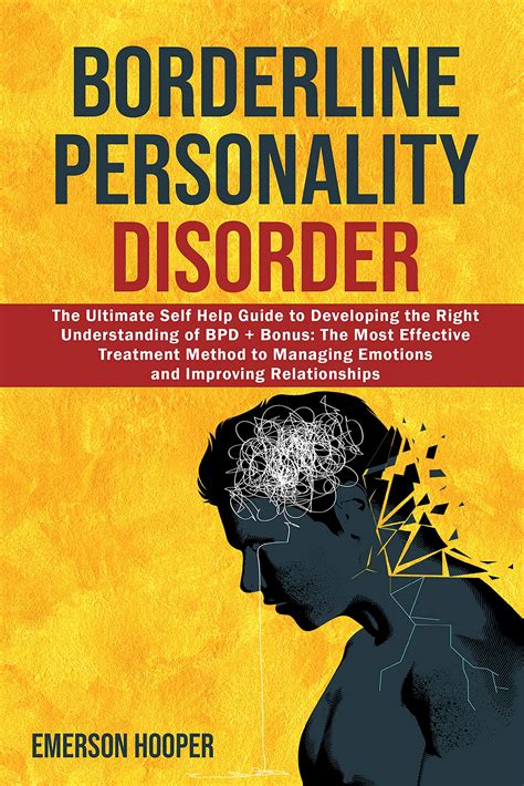 Borderline Personality Disorder The Ultimate Self Help Guide To