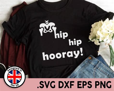 Hip Hip Hooray Svg Hip Replacement Humor Cut File Png Eps Etsy