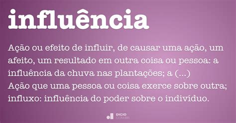 Influência Dicio Dicionário Online de Português