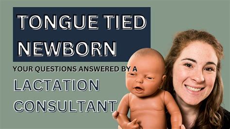 Tongue Tied Newborn Breastfeeding FAQs Answered By A Lactation Consultant