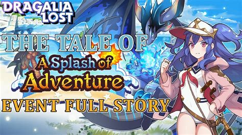 Dragalia Lost A Splash Of Adventure Event Full Story Youtube