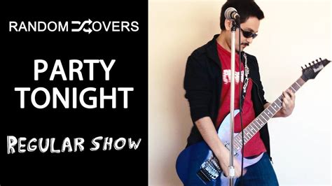 Regular Show Party Tonight Full Cover Youtube