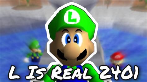 L Is Real 2401 Youtube