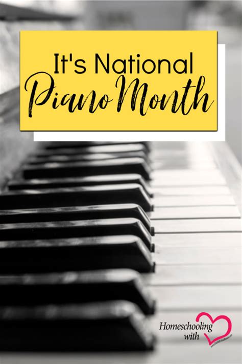 Its National Piano Month Why Not Learn A Bit About The Instrument